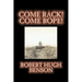 Come Rack! Come Rope! by Robert Hugh Benson, Fiction, Literary, Classics, Science Fiction