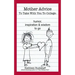 Mother Advice To Take With You To College: Humor, Inspiration and Wisdom To Go