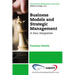 Business Models and Strategic Management: A New Integration