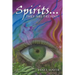 Spirits...They Are Present