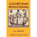 Elizabethan Privateering: English Privateering During the Spanish War, 1585 1603
