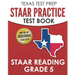 TEXAS TEST PREP STAAR Practice Test Book STAAR Reading Grade 5: Complete Preparation for the STAAR Reading Assessments
