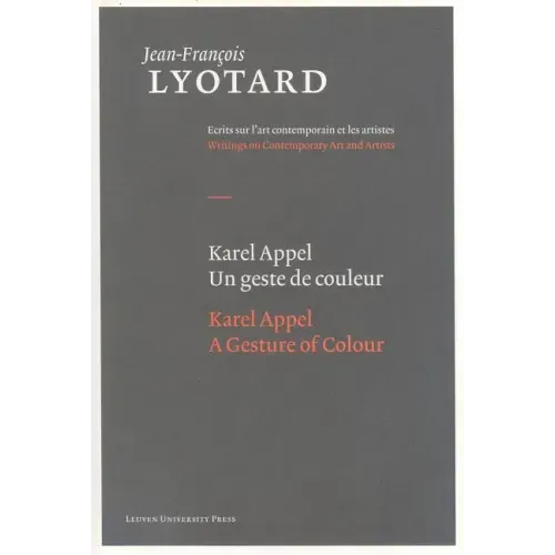Karel Appel, a Gesture of Colour