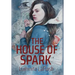 The House of Spark