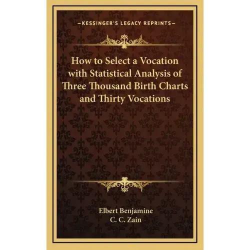 How to Select a Vocation with Statistical Analysis of Three Thousand Birth Charts and Thirty Vocations