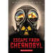 Escape from Chernobyl (Escape from #1)