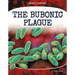 Bubonic Plague