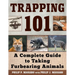 Trapping 101: A Complete Guide to Taking Furbearing Animals