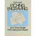 Etching, Engraving and Other Intaglio Printmaking Techniques
