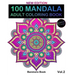 100 Mandala: Adult Coloring Book 100 Mandala Images Stress Management Coloring Book For Relaxation, Meditation, Happiness and Relie