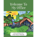Welcome To My Office