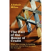 The Fall of the House of Credit: What Went Wrong in Banking and What Can Be Done to Repair the Damage?
