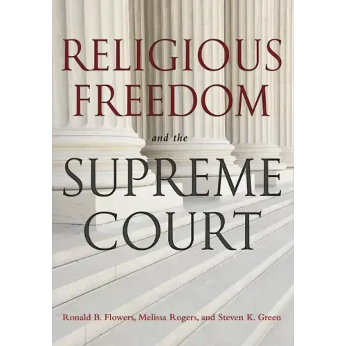 Religious Freedom and the Supreme Court
