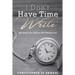 I Don't Have Time To Write And Other Lies Writers Tell Themselves