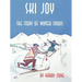 Ski Joy: The Story of Winter Sports