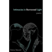 Intimacies in Borrowed Light: poems
