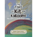 The Tails of Kit and Kaboodle: Kit and Kaboodle Visit the Rainbow Bridge