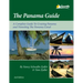 The Panama Guide: A Cruising Guide to the Isthmus of Panama