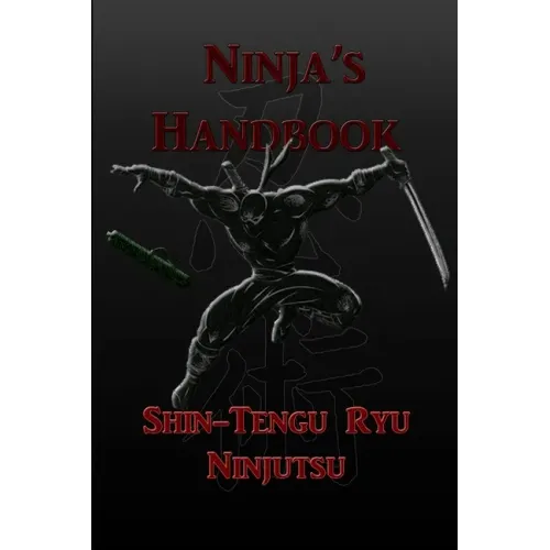 Ninja's Handbook - Shin-Tengu-Ryu Ninjutsu