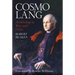 Cosmo Lang: Archbishop in War and Crisis