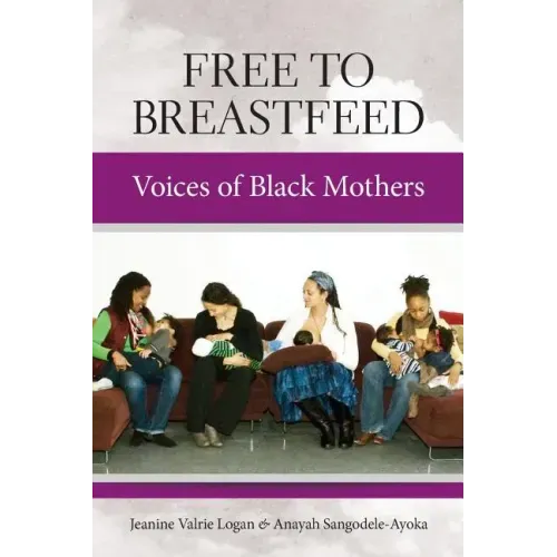Free to Breastfeed: Voices of Black Mother