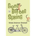 Gone Before Spring