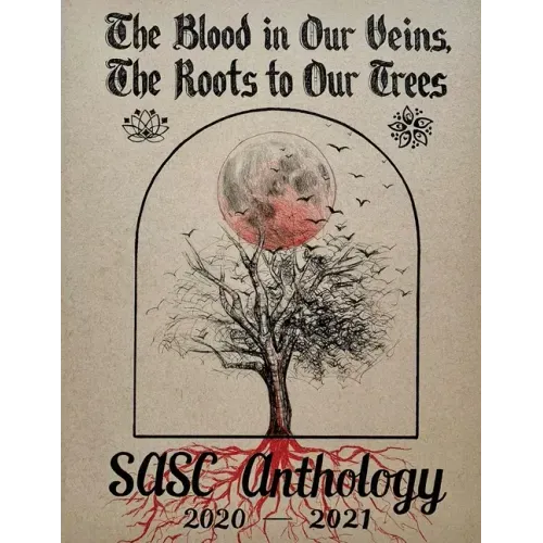 The Blood in Our Veins, The Roots to Our Trees: A Southeast Asian Anthology
