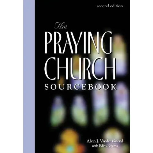 Praying Church Sourcebook 2nd Edition