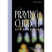 Praying Church Sourcebook 2nd Edition