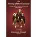 The Story of the Outlaw: A Study of the Western Desperado