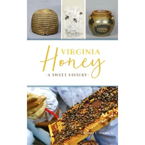 Virginia Honey: A Sweet History