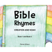 Bible Rhymes: Creation and Noah