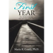 The First Year: One Mother's Journey After the Loss of Her Son