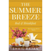 The Summer Breeze: Bed & Breakfast