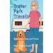 Trailer Park Travails: Books One, Two and Three