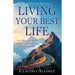 Your Personal Manual for Living Your Best Life: A 40-Day Journey Towards Happiness and Organization