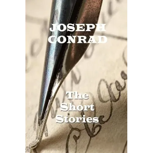 The Short Stories Of Joseph Conrad