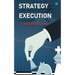 Strategy: from concept to execution, a compendium