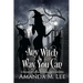 Any Witch Way You Can