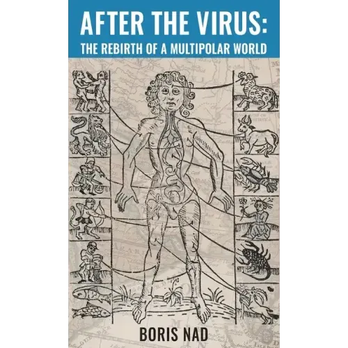 After the Virus: The Rebirth of a Multipolar World