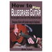 How to play Bluegrass Guitar: The sure guide to learn how to Play Rhythm and Lead Bluegrass Guitar with simple songs for beginners