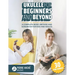 Ukulele for Beginners and Beyond: A Complete Music Method and Songbook for Kids and Adults