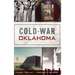 Cold War Oklahoma