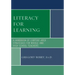 Literacy for Learning: A Handbook of Content-Area Strategies for Middle and High School Teachers