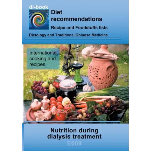 Nutrition during dialysis treatment: E009 DIETETICS - Protein and electrolyte - kidney - dialysis treatment