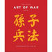 The Little Book of the Art of War: Strategies to Live by: Over 170 Quotes Drawn Straight from the Ancient Treatise by China's Most Famous Warrior and