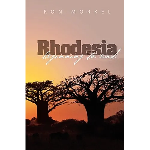 Rhodesia-beginning to end