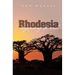 Rhodesia-beginning to end