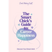 The Smart Chick's Guide to Career Happiness: Discover Your Dream Work