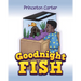 Goodnight Fish